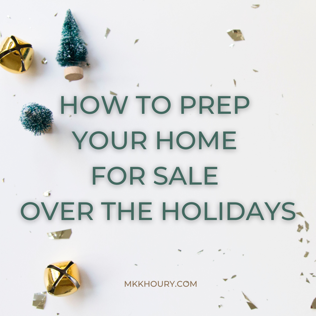 how to prep your home for sale over the holidays