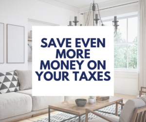 Save Even More Money On Your Taxes