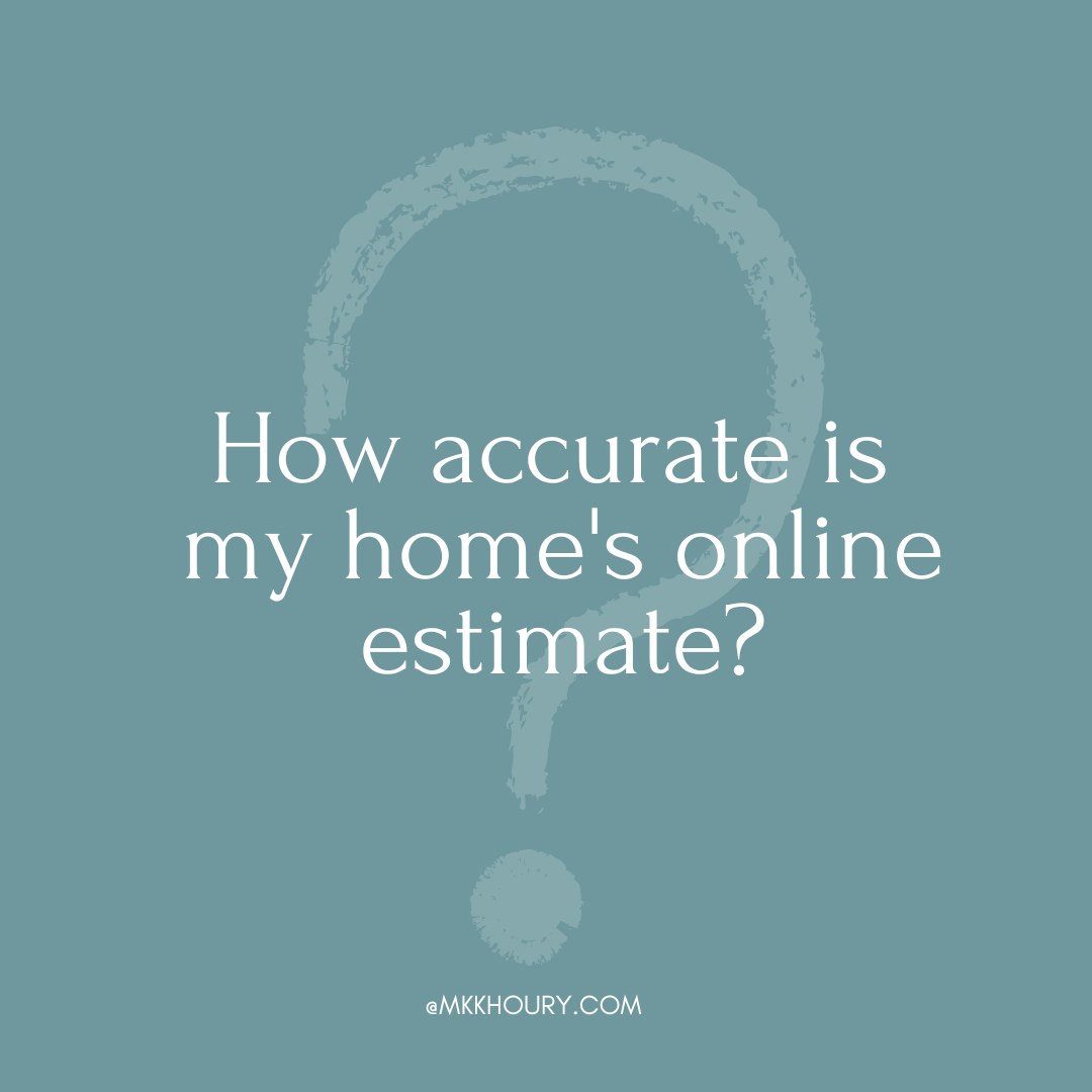 How accurate is my home's online estimate?