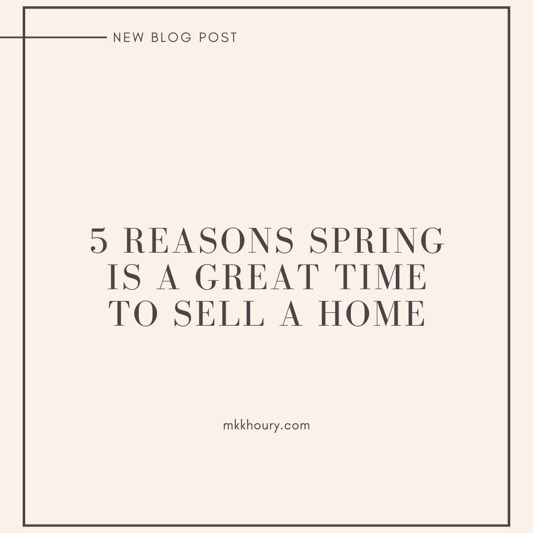 5 reasons spring is a great time to sell a home